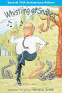 Whistling at Snakes