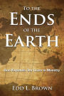 To the Ends of the Earth: God Expands Our Lives in Ministry