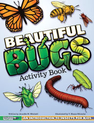 Title: Beautiful Bugs Activity Book: An Introduction to Insects for Kids, Author: Jennifer M. Mitchell