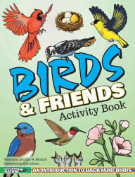 Title: Birds & Friends Activity Book: An Introduction to Backyard Birds for Kids, Author: Jennifer M. Mitchell