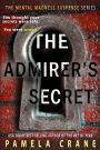 The Admirer's Secret: A twisty romantic thriller