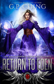 Title: Return To Eden, Author: G P Ching
