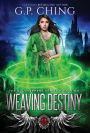 Weaving Destiny
