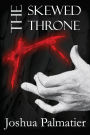 The Skewed Throne
