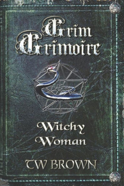 Grim Grimoire: Witchy Woman
