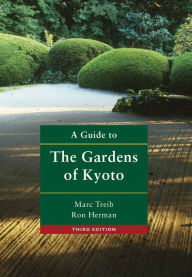 Title: A Guide to the Gardens of Kyoto, Author: Marc Treib