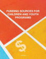 Funding Sources for Children and Youth Programs