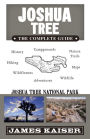 Joshua Tree: The Complete Guide: Joshua Tree National Park