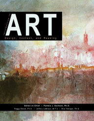 Title: Introduction to Art: Design, Context, and Meaning, Author: Pamela J Sachant