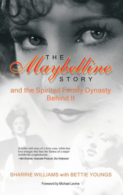 The Maybelline Story And The Spirited Family Dynasty Behind It By ...