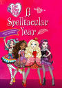 Ever After High - A Spelltacular Year