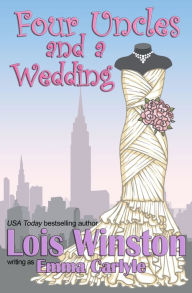 Title: Four Uncles and a Wedding, Author: Emma Carlyle