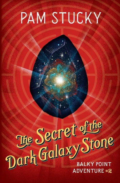 The Secret of the Dark Galaxy Stone: Balky Point Adventure #2