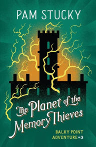 Title: The Planet of the Memory Thieves, Author: Jim Tierney