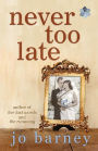 Never Too Late