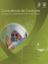 Title: Consciencia de Contraste: Basado en las Enseñanzas de Yogi Bhajan, Author: PhD Yogi Bhajan