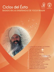 Title: Ciclos del Éxito: Basado en las Enseñanzas de Yogi Bhajan, Author: PhD Yogi Bhajan