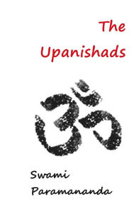 Title: The Upanishads, Author: Swami Paramananda