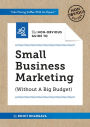 The Non-Obvious Guide to Small Business Marketing (Without a Big Budget)