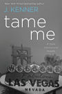 Tame Me: A Stark International Novella