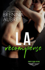 Title: La récompense, Author: Brenna Aubrey