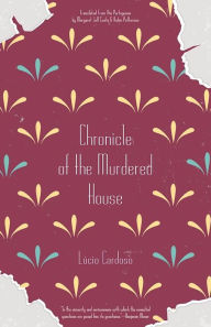 Title: Chronicle of the Murdered House, Author: Lúcio Cardoso