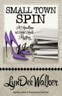 Small Town Spin (Headlines in High Heels Series #3)