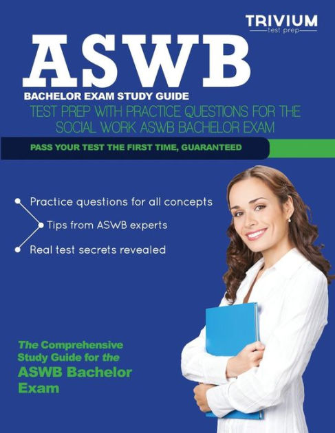 Aswb Bachelors Exam Study Guide: Test Prep With Practice Test Questions ...