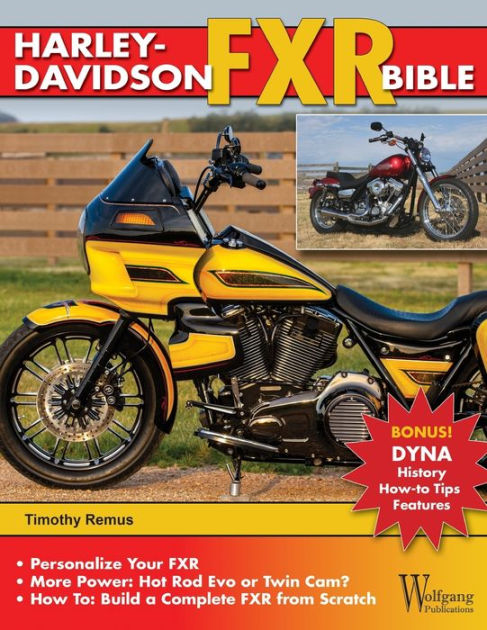 Harley-Davidson FXR Bible: History, How-To Customize, Gallery by