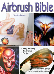 Title: Airbrush Bible, Author: Timothy Remus