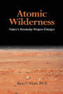 Atomic Wilderness