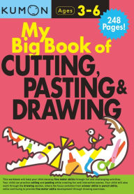Title: Kumon My Big Book of Cutting, Pasting, & Drawing, Author: Kumon Publishing