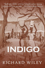 Title: Indigo, Author: Richard Wiley