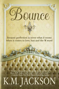 Title: Bounce, Author: K M Jackson