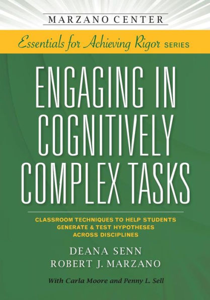 Engaging in Cognitively Complex Tasks: Classroom Techniques to Help Students Generate & Test Hypotheses Across Disciplines