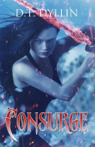 Title: Consurge: (Somniare #2), Author: D T Dyllin