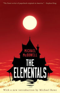 Title: The Elementals, Author: Michael McDowell