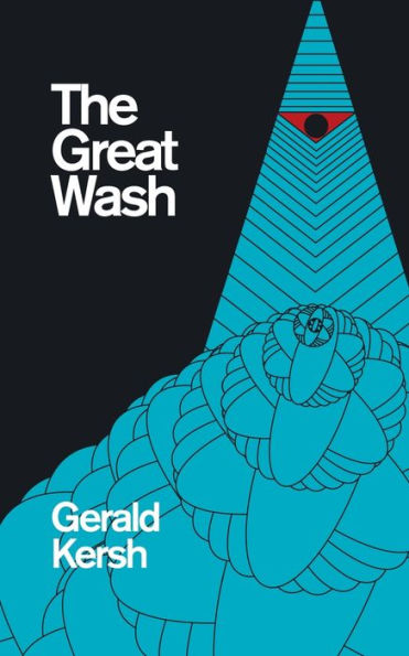 The Great Wash (original U.S. title: The Secret Masters) (Valancourt 20th Century Classics)