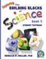 Exploring the Building Blocks of Science Book 7 Student Textbook