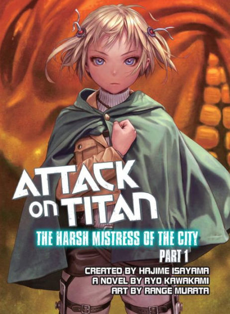 Attack on Titan: Harsh Mistress of the City - Wikipedia