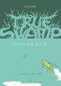 True Swamp 2: Anywhere But In . . .: Anywhere But In...