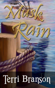 Title: Musk Rain, Author: Terri Branson