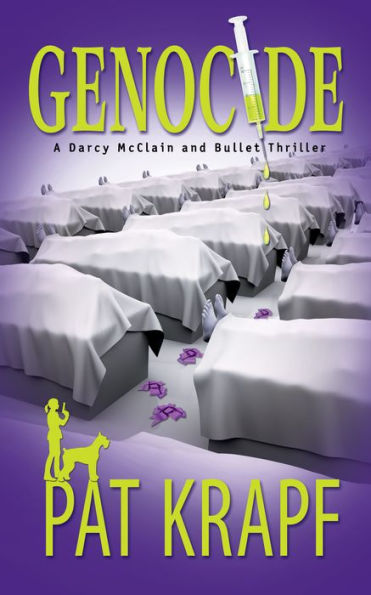 GENOCIDE: A Darcy McClain and Bullet Thriller