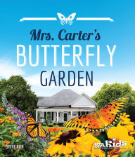Title: Mrs. Carter's Butterfly Garden, Author: Steve Rich