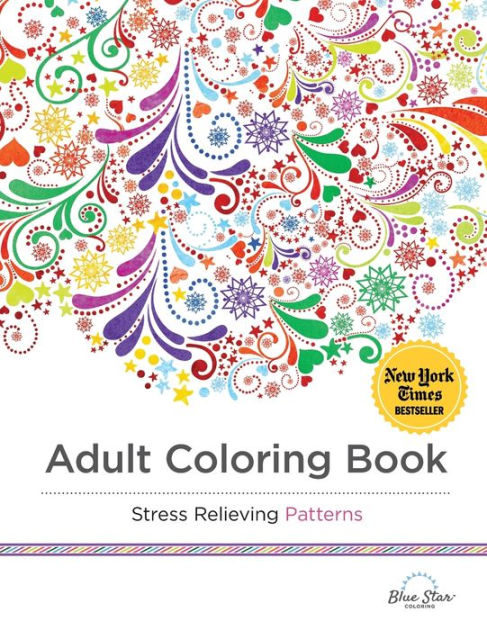 Adult Coloring Book Stress Relieving Patterns By Artists Paperback