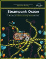Steampunk Ocean: A Nautical Adult Coloring Book Device