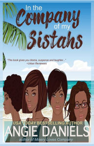 Title: In the Company of My Sistahs, Author: Angie Daniels