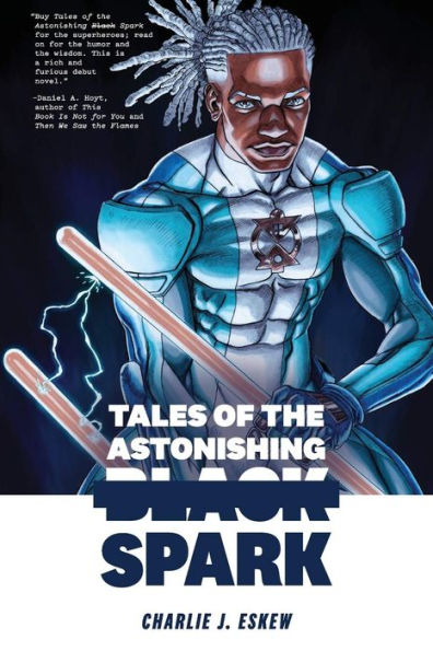 Tales of the Astonishing Black Spark