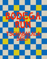 Title: Tschabalala Self: Bodega Run, Author: Tschabalala Self