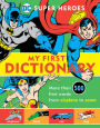 DC Super Heroes: My First Dictionary